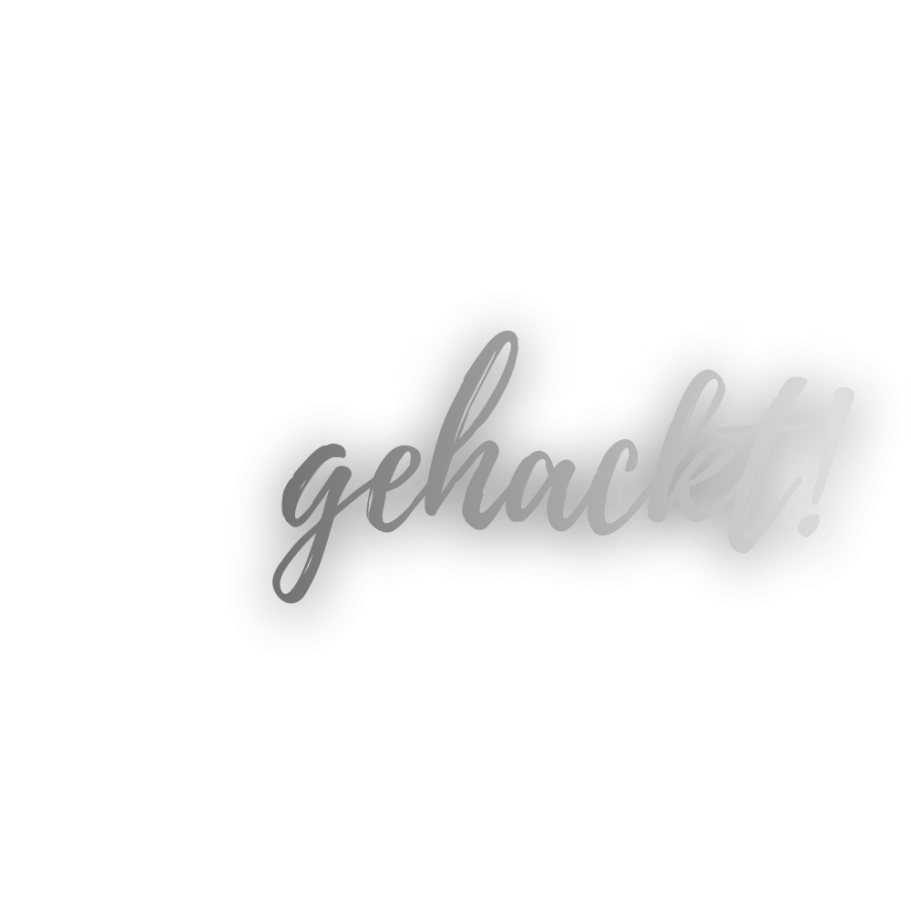 Der Text "gehackte" in einer künstlerischen, verschwommenen Schrift.
